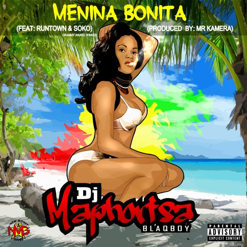 DJ Maphorisa ft. Runtown & Soko - Menina Bonita Prod. By Mr. Kamera