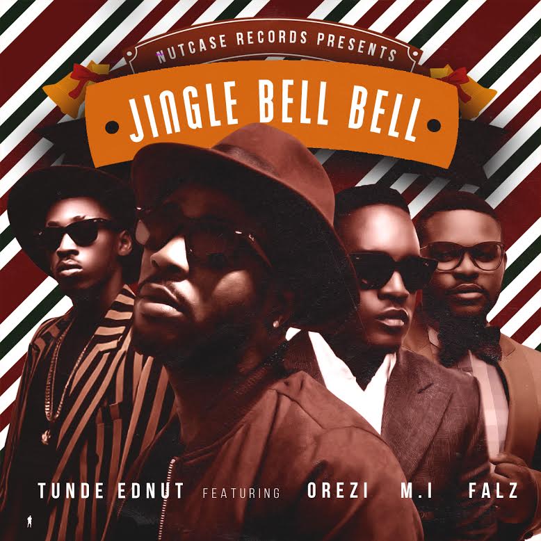 Tunde Ednut Ft. M.I, Orezi & Falz - Jingle Bell Bell Prod. By Popito