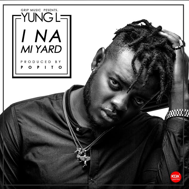 Yung L – Ina Mi Yard Prod. By Popito