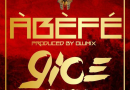 9ice – Abefe Prod. By Olumix