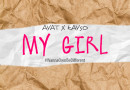 AYAT x KaySo - My Girl Prod. By KaySo