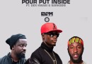 E.L ft Dex Kwasi & Sarkodie - Pour Put Inside