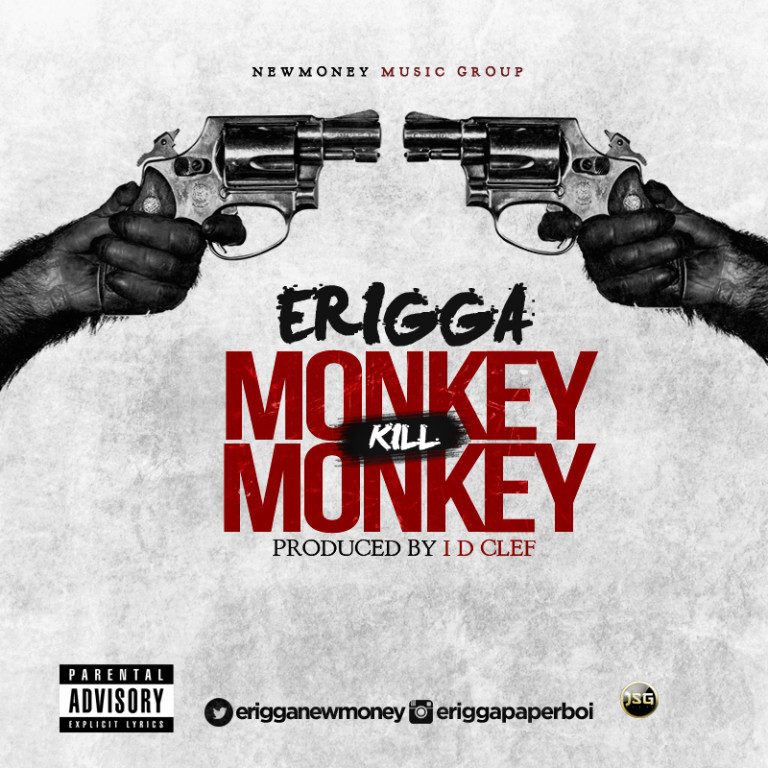 Erigga - Monkey Kill Monkey