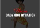 Flavour - Baby Oku Gyration