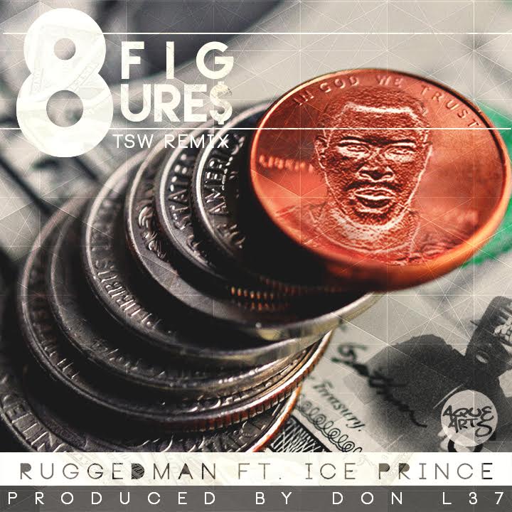 Ruggedman ft Ice Prince - 8Figures TSW Remix (Prod. By Don L3)