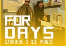 Sarkodie x Ice Prince - For Days Prod. By DJ Cuppy
