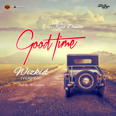 Kiss Daniel - Good Time Wizkid Version