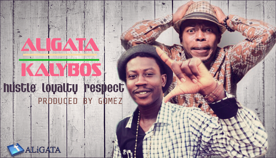 ALiGATA feat KALYBOS - HUSTLE LOYALTY RESPECT (Prod. By GOMEZ)