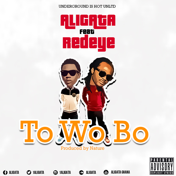 Aligata ft Red Eye – To Wo Bo (Prod. By Nature)