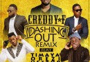 Creddy F ft Timaya x Orezi x Vector x Francis Odega - Dashing Out Remix