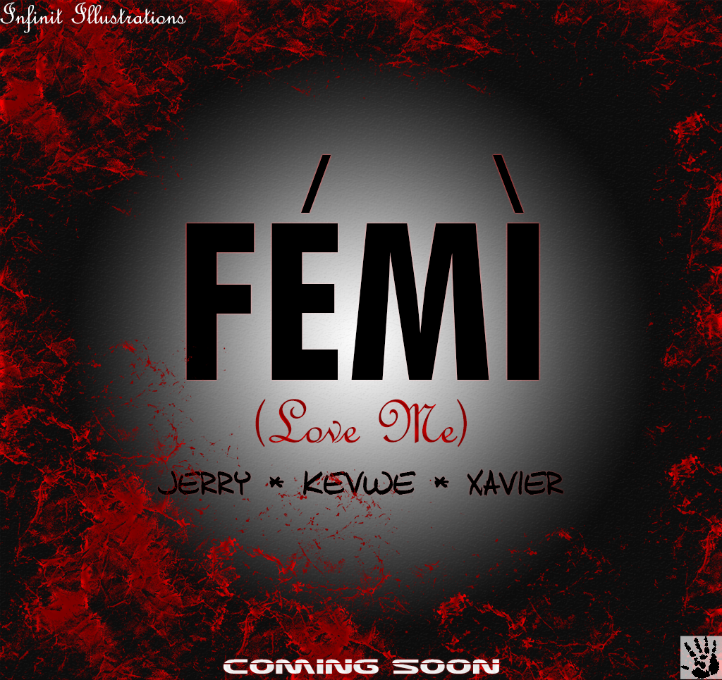 Kevwe ft Xavier - Femi (Prod By Jerry)