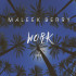 Maleek Berry - Work Refix