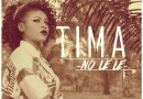 Tima - No Le Le