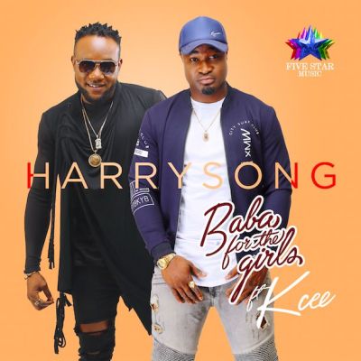 Harrysong Ft Kcee - Baba For The Girls Prod. By Dr. Amir