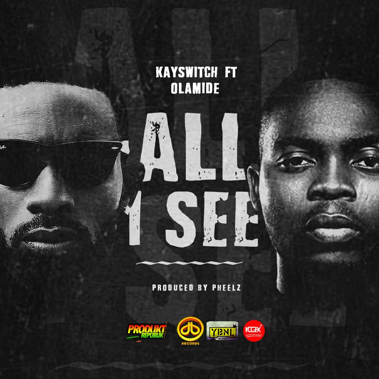 KaySwitch Ft Olamide - All I See Prod. By Pheelz