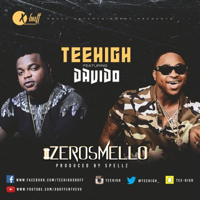 Teehigh ft Davido - Zero Smello