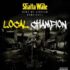 Shatta Wale - Local Champion (Prod By Da Maker)