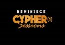 Reminisce Ft. CDQ x Vector x DJ Neptune x Ola Dips - Cypher Session