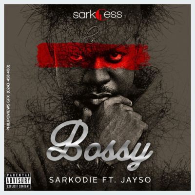 Sarkodie Ft Jayso - Bossy