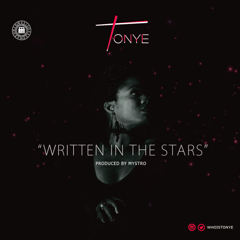Tonye – Written In The Stars (Prod. Mystro)