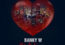 Banky W - Gidi Love Prod. By TK