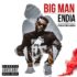Endia - Big Man Prod. By Mr. Kamera