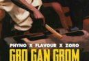 Flavour x Phyno x Zoro - Gbo Gan Gbom Une Soul