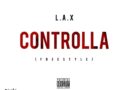L.A.X - Controlla Freestyle