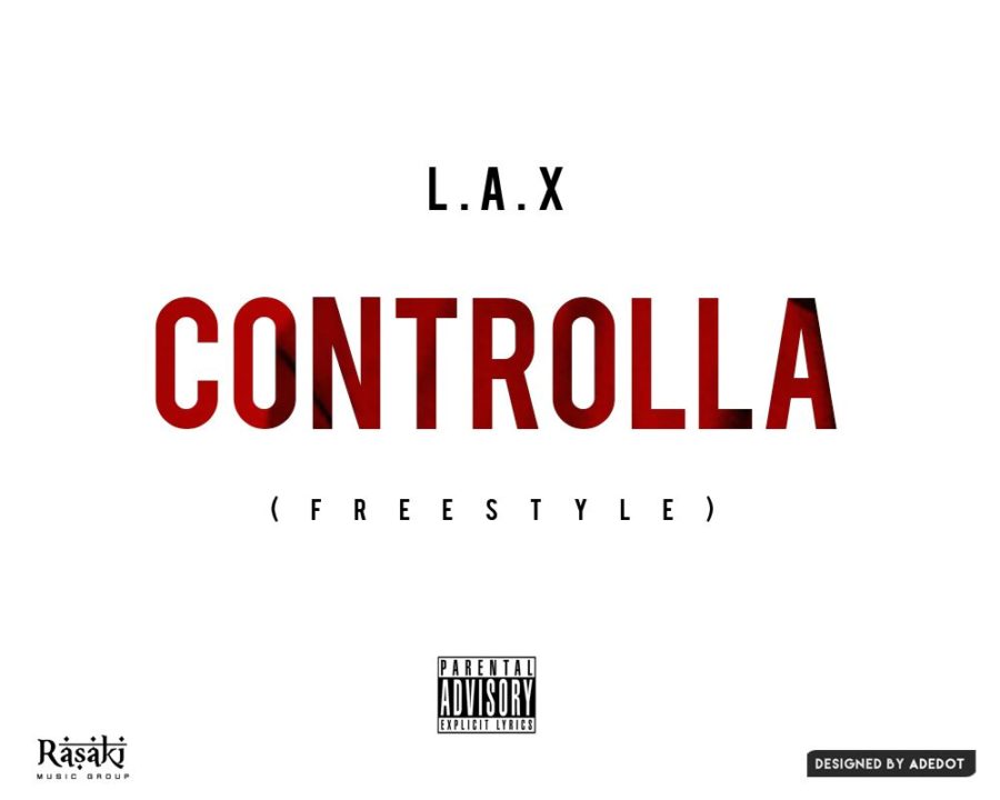 L.A.X - Controlla Freestyle