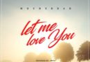 MoCheddah - Let Me Love You