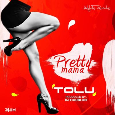 TOLU - Pretty Mama Prod. By DJ Coublon