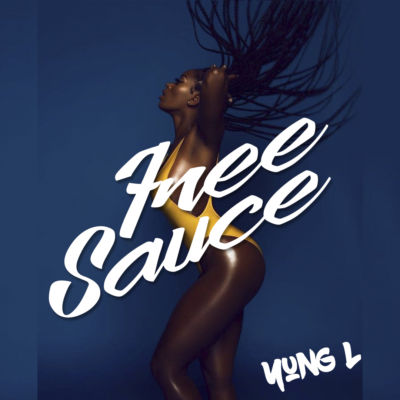 Yung L - Free Sauce