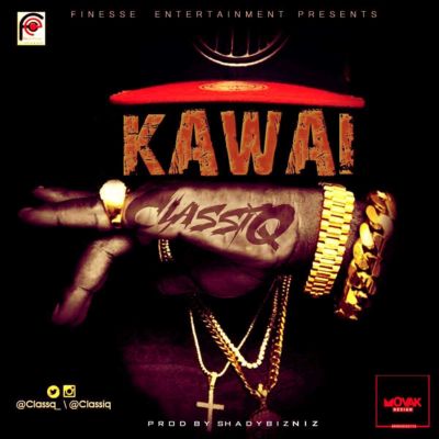 ClassiQ - KaWai Prod. By Shady Bizniz