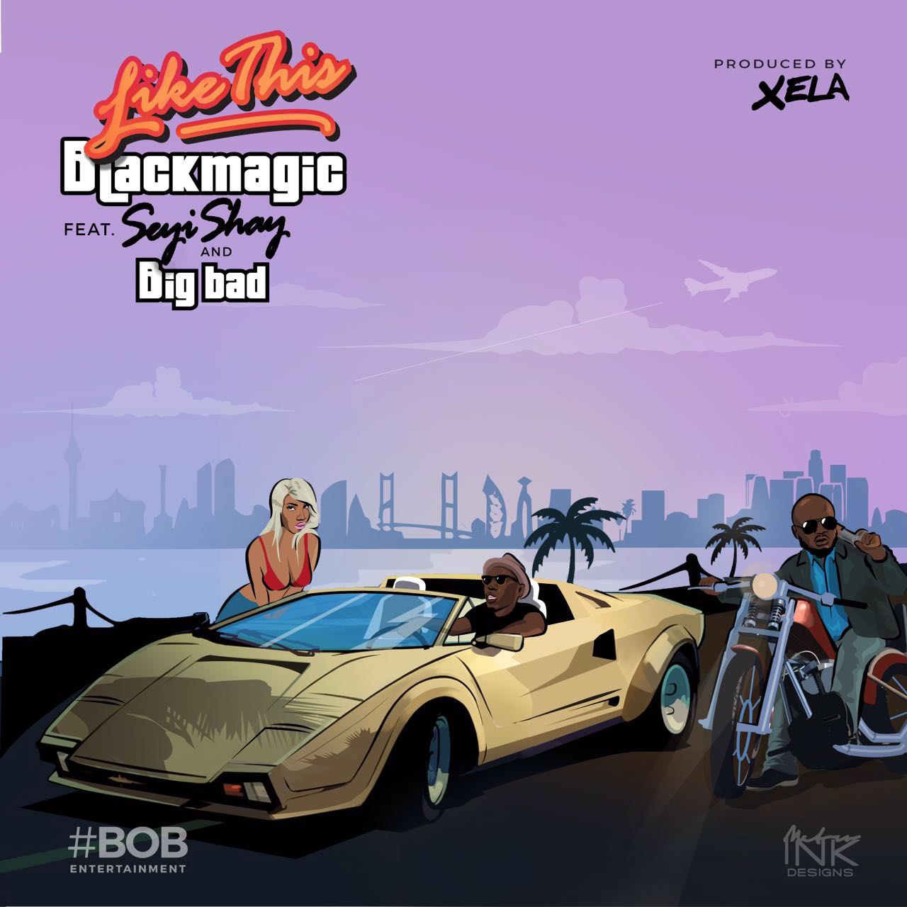 Blackmagic ft Seyi Shay & Big Bad - Like This