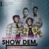 ENE YATT X GALLAXY - SHOW DEM PROD. BY LEVO JAY