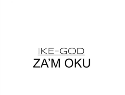 Ikechukwu - Za'm Oku