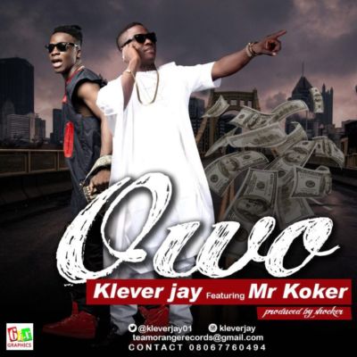 Klever Jay ft. Koker - Owo