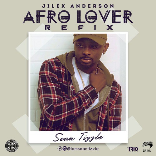 Sean Tizzle - Afro lover JiLex Anderson Cover