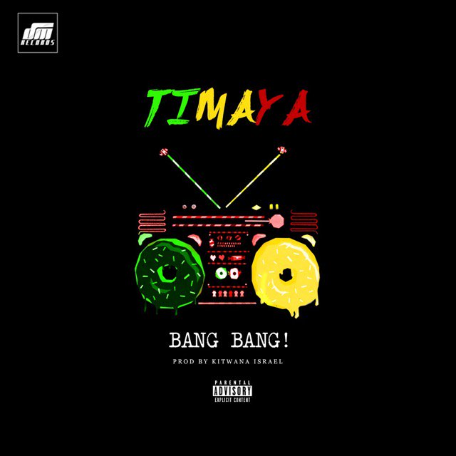 Timaya - Bang Bang Prod. By Kitwana Israel