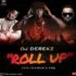 DJ Derekz Ft. Flavour & CDQ - Roll Up Prod. By Masterkraft