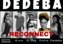 Dedeba ft. Sister Deborah, Eno, Itz Tiffany, Eazzy - Reconnect (Female Version)
