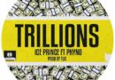 Ice Prince ft Phyno - Trillions Prod. By TUC