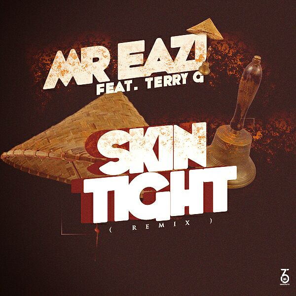Mr Eazi Ft. Terry G - Skin Tight Remix