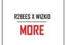 R2bees x Wizkid - More Prod By Del B