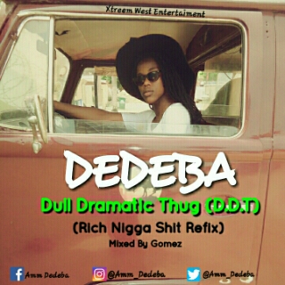 Dedeba - Dull Dramatic Thug (DDT) (RNS Refix)