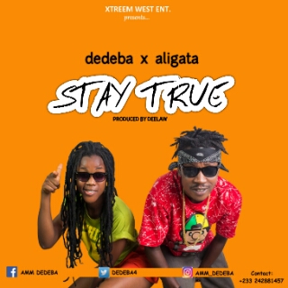 Dedeba ft. Aligata - Stay True Prod. By Deelaw