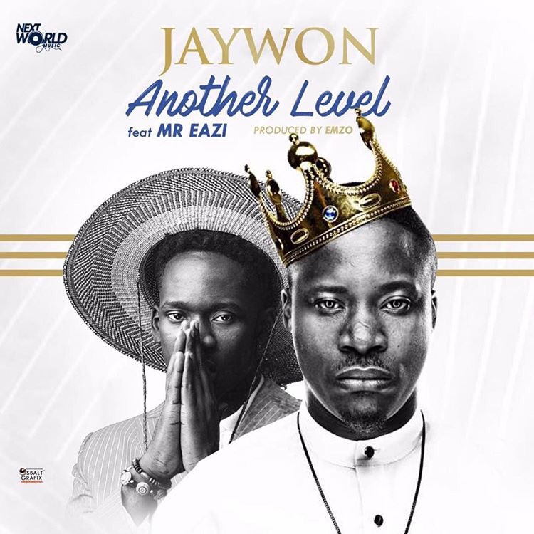 Jaywon ft Mr Eazi - Another Level