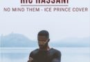 Ric Hassani - No Mind Them (Ice Prince Cover)