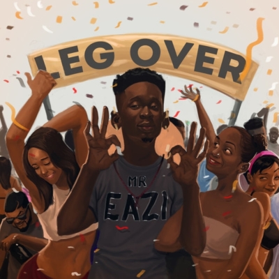 Mr Eazi – Leg Over Prod. By E-Kelly