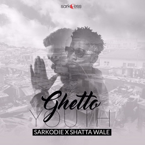 Sarkodie ft. Shatta Wale - Ghetto Youth